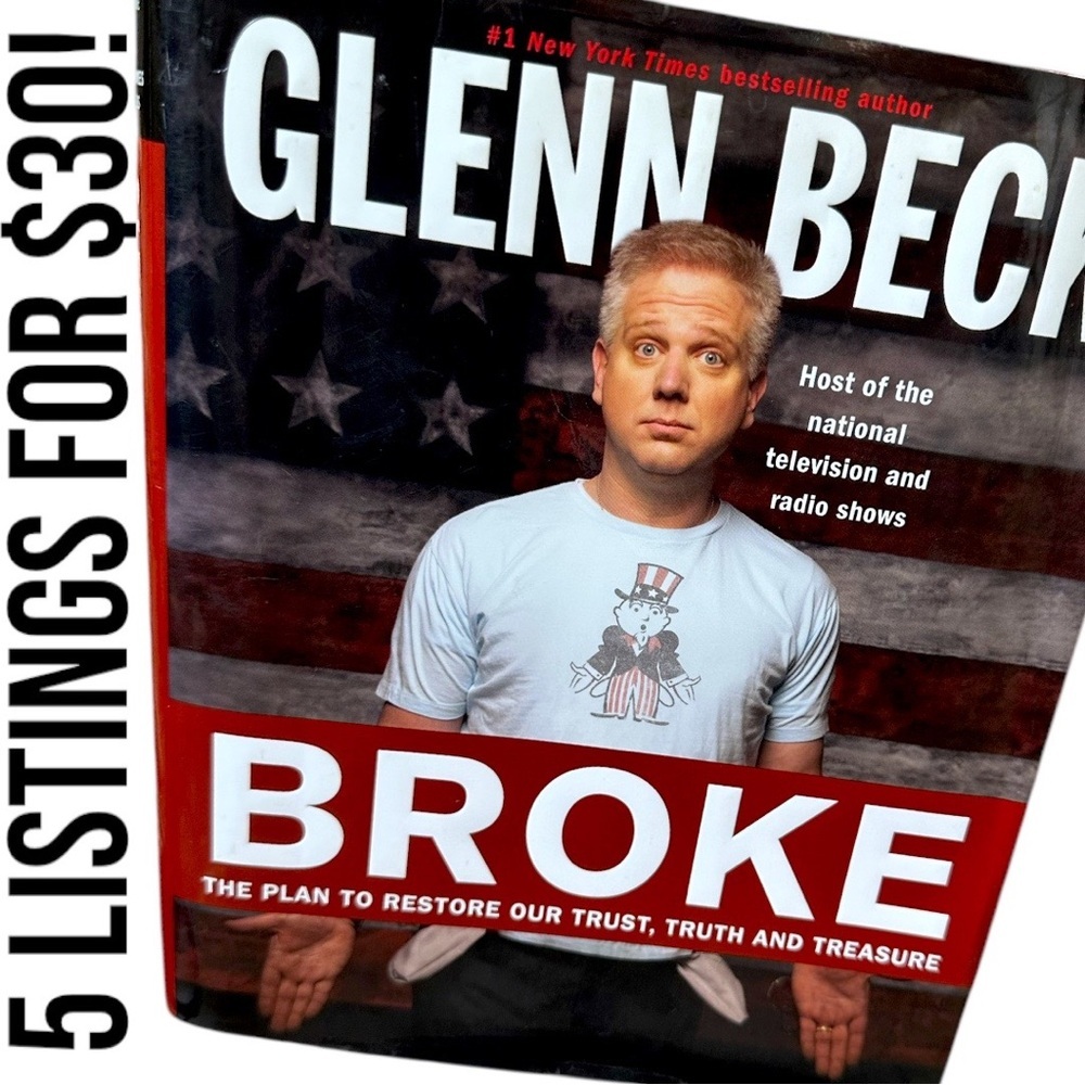 Glenn Beck 'Broke' Book The Plan to Restore Trust Truth & Treasure